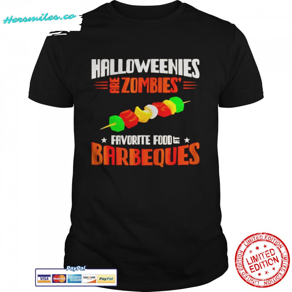 Halloweenies are zombies favorite food at barbeques shirt