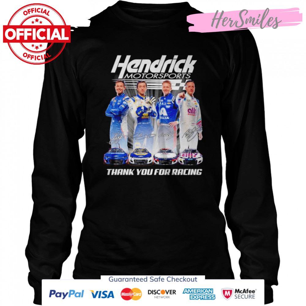 Hendrick Motorsports Thank You For Racing Signatures Shirt