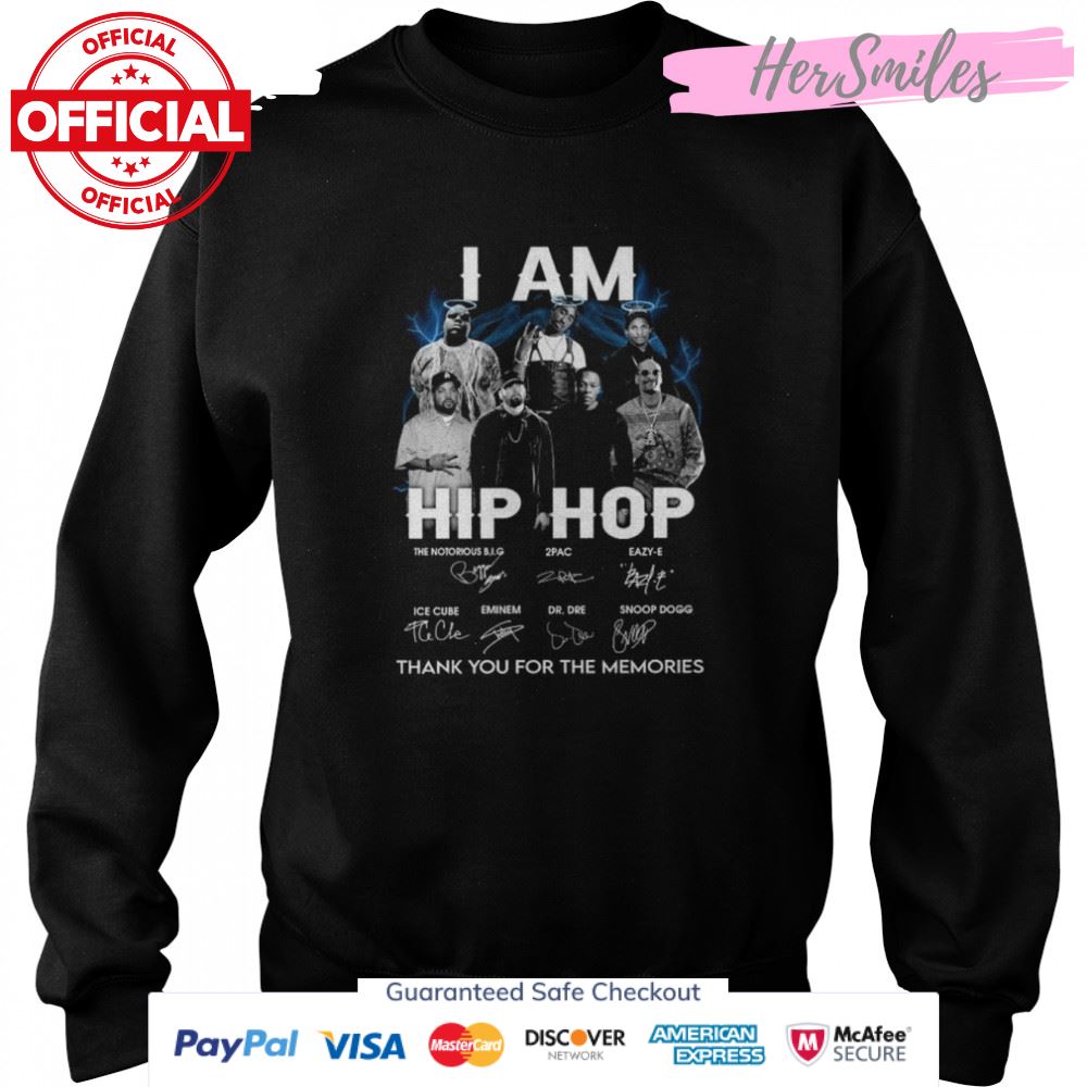 I am Hip Hop thank you for the memories signatures shirt I am Hip Hop thank you for the memories signatures shirt