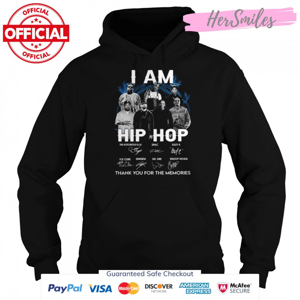 I am Hip Hop thank you for the memories signatures shirt I am Hip Hop thank you for the memories signatures shirt