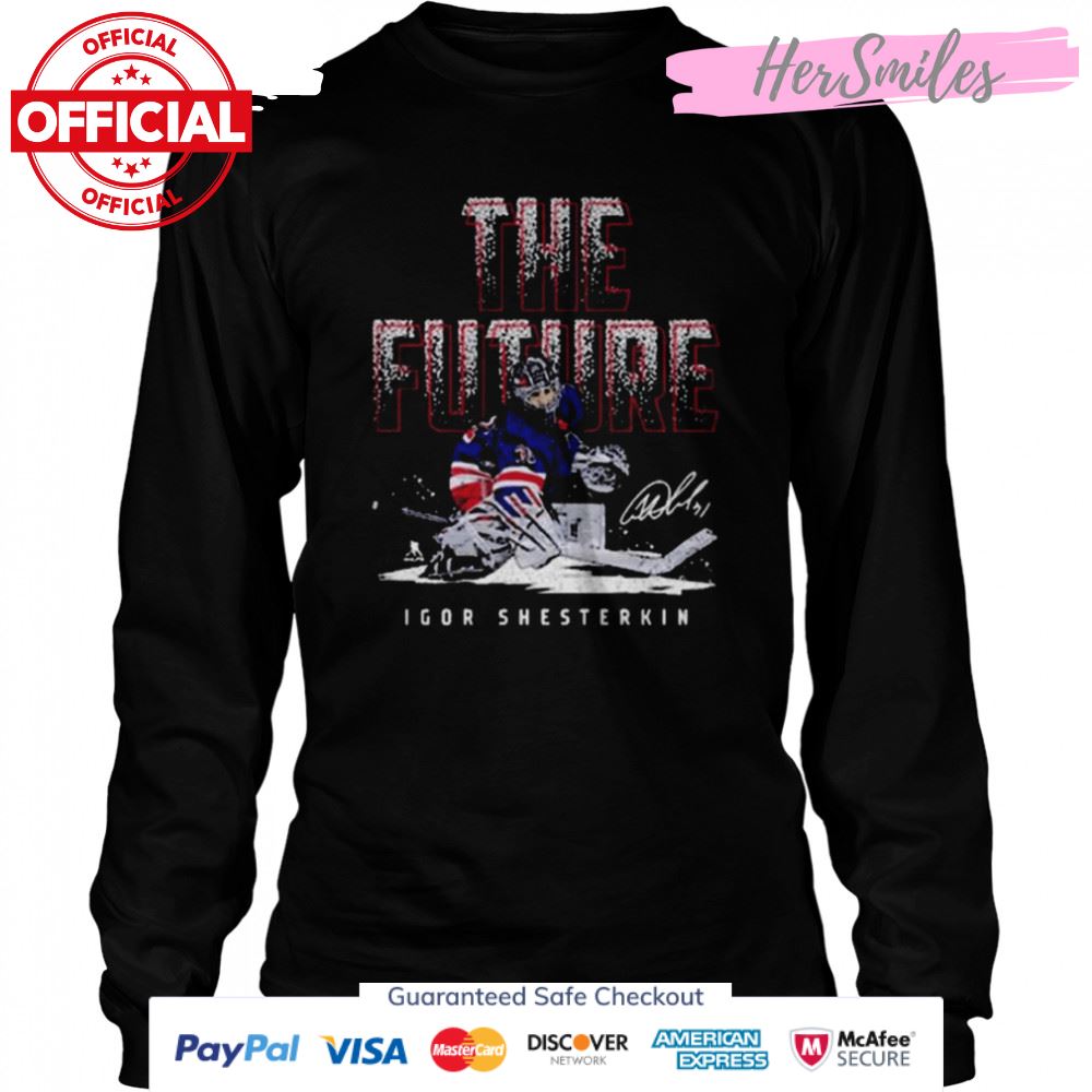 Igor Shesterkin New York R The Future Hockey Signatures 2022 T-Shirt Igor Shesterkin New York R The Future Hockey Signatures 2022 T-Shirt