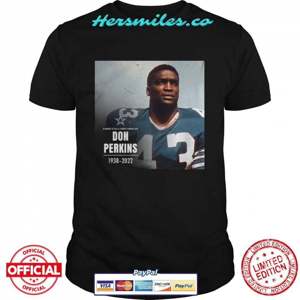 In Memory Of Dallas Cowboys Don Perkins 1938-2022 Graphic T-Shirt