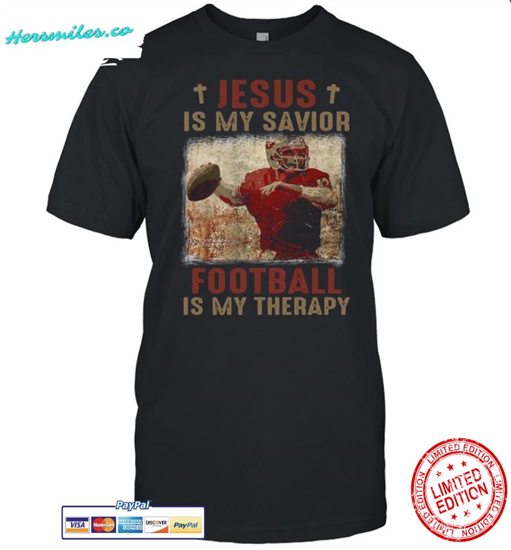 Jesus is my savior football is my therapy San Francisco 49ers shirt