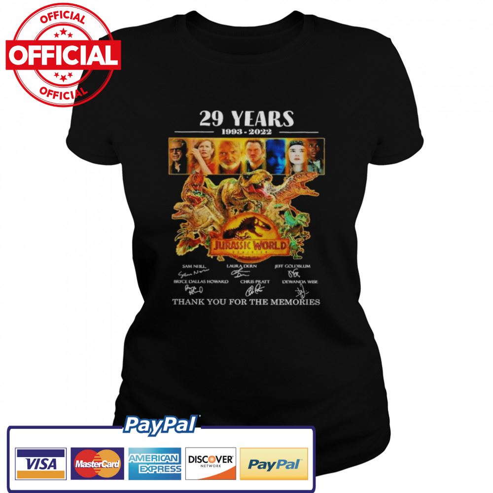 Jurassic World 29 years 1993 2022 signatures thank you for the memories shirt Jurassic World 29 years 1993 2022 signatures thank you for the memories shirt