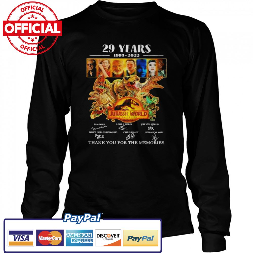 Jurassic World 29 years 1993 2022 signatures thank you for the memories shirt Jurassic World 29 years 1993 2022 signatures thank you for the memories shirt
