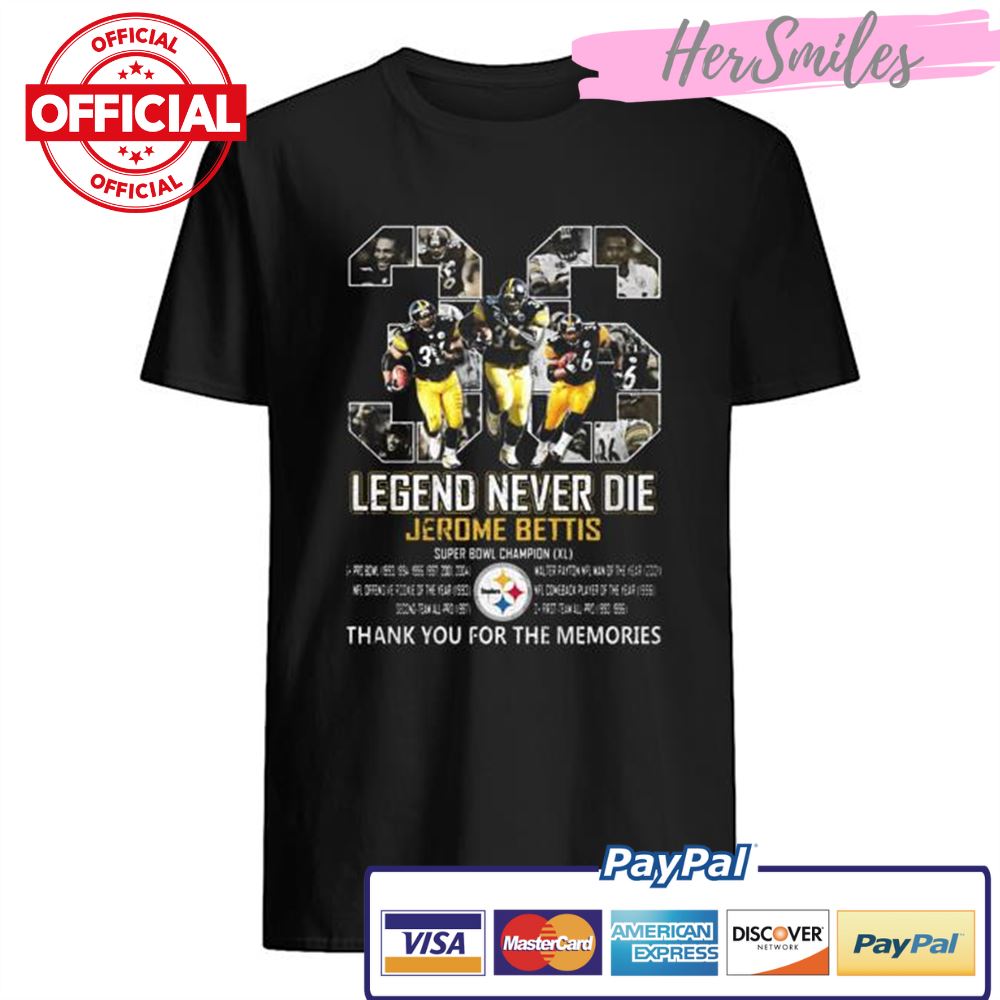 Legend Never Die Jerome Bettis 36 Pittsburgh Steelers shirt