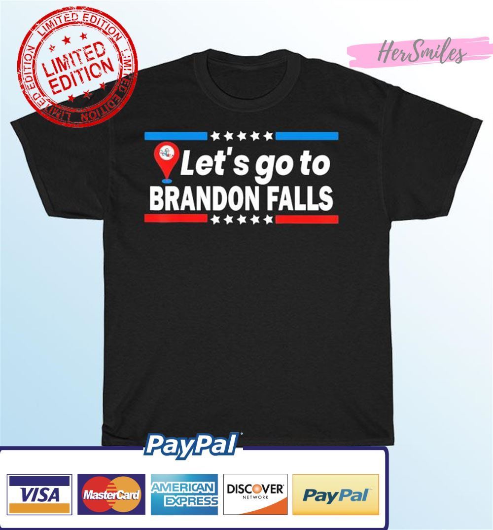 Let’s go to Brandon Falls Unisex T-Shirt Let’s go to Brandon Falls Unisex T-Shirt