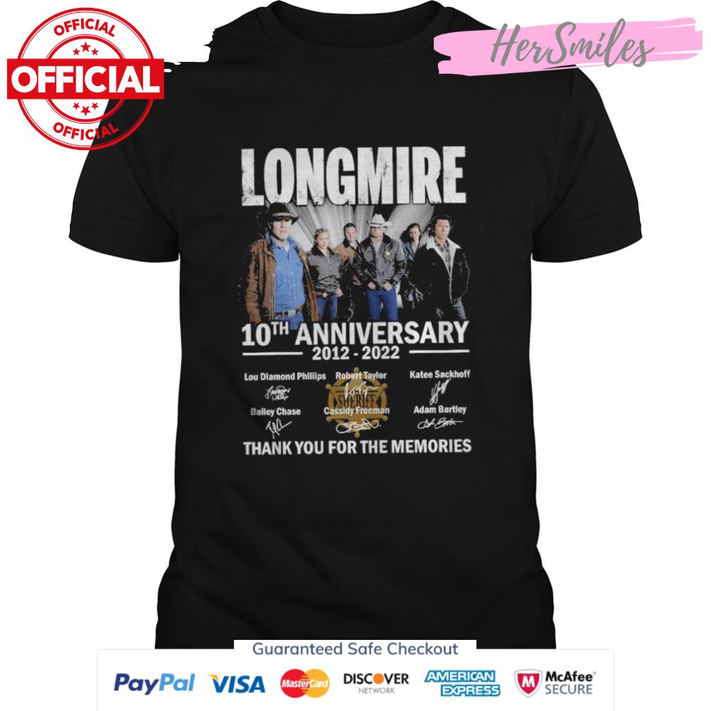Longmire 10th anniversary 2012 2022 thank you for the memories signatures shirt Longmire 10th anniversary 2012 2022 thank you for the memories signatures shirt