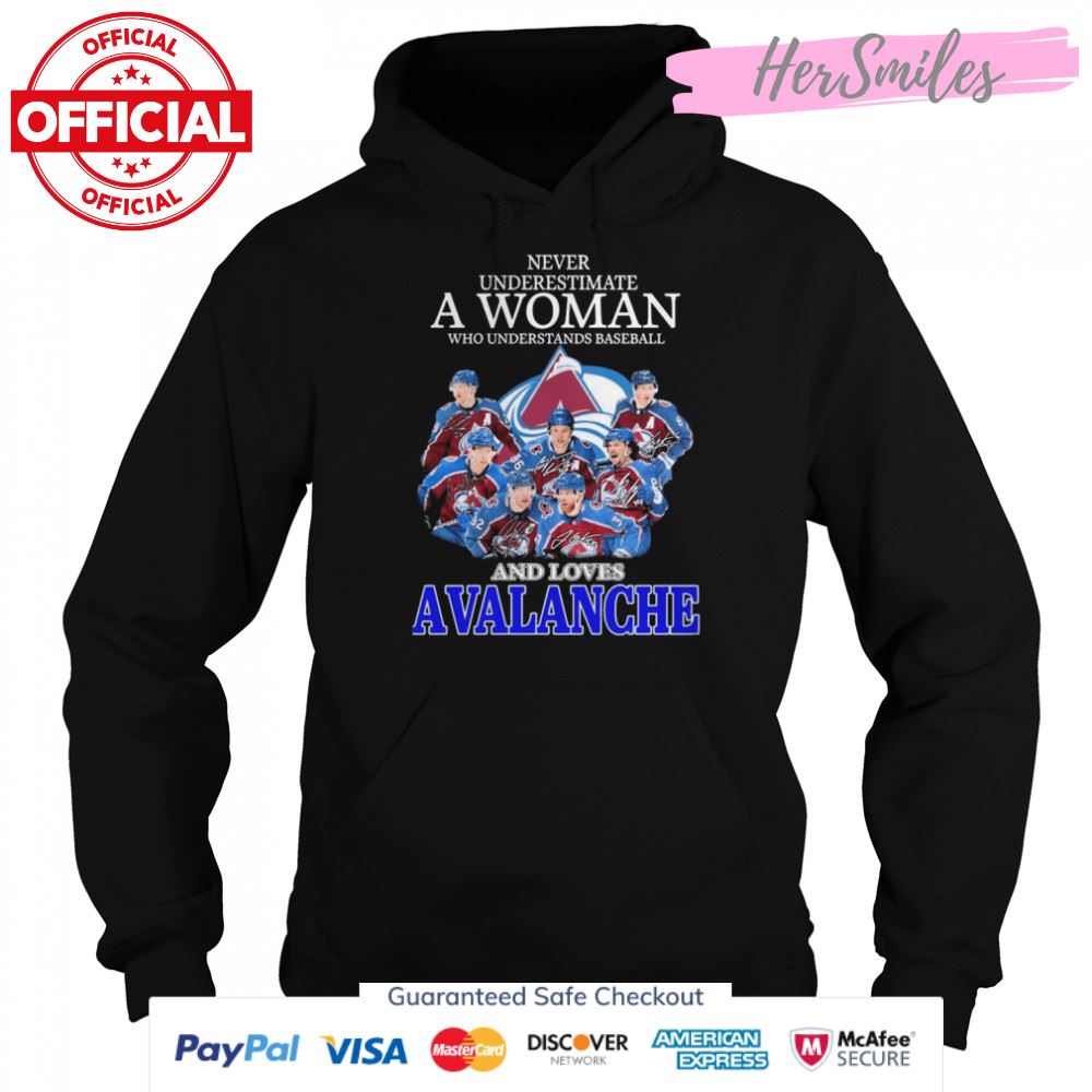 Never underestimate a Woman who understands baseball and loves Avalanche 2022 signatures shirt Never underestimate a Woman who understands baseball and loves Avalanche 2022 signatures shirt