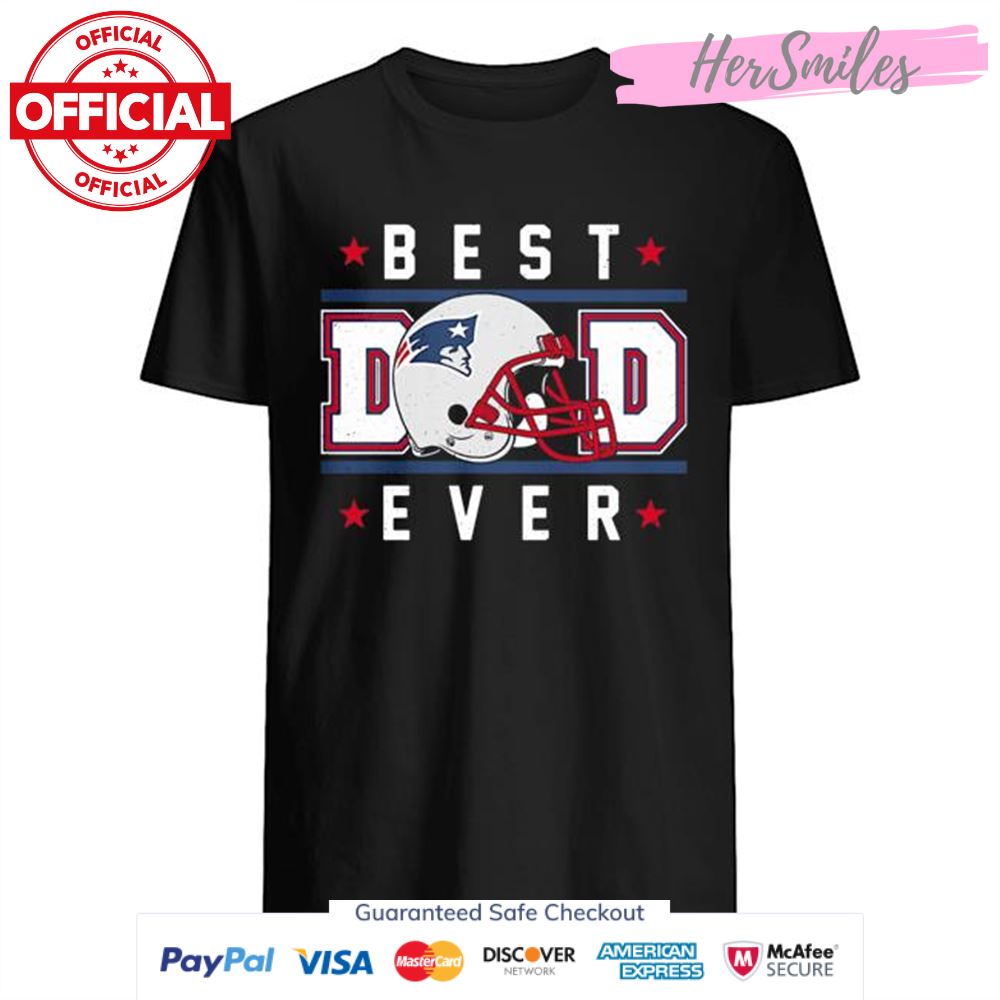 New england patriots best dad ever happy father’s day stars shirt