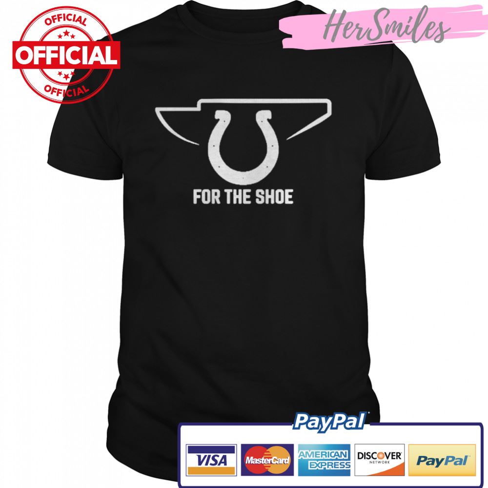 Nfl Indianapolis Colts For The Shoe T-Shirt