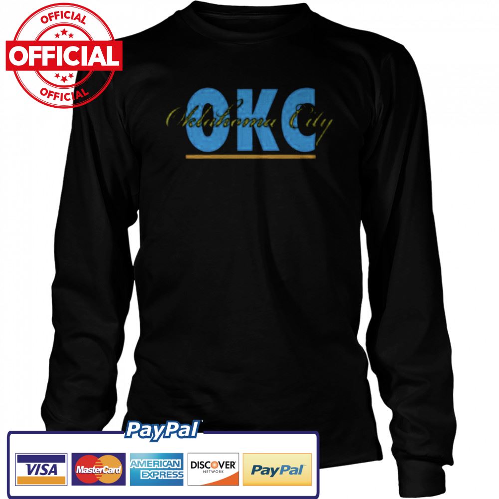 Okc Signature Sweatshirt Oklahoma City Retro Style shirt Okc Signature Sweatshirt Oklahoma City Retro Style shirt