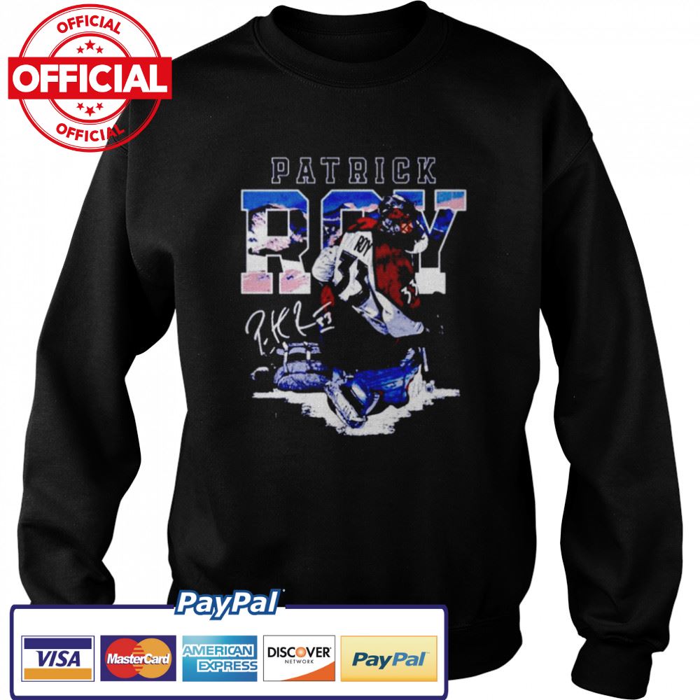 Patrick Roy Colorado Avalanche City signature shirt Patrick Roy Colorado Avalanche City signature shirt