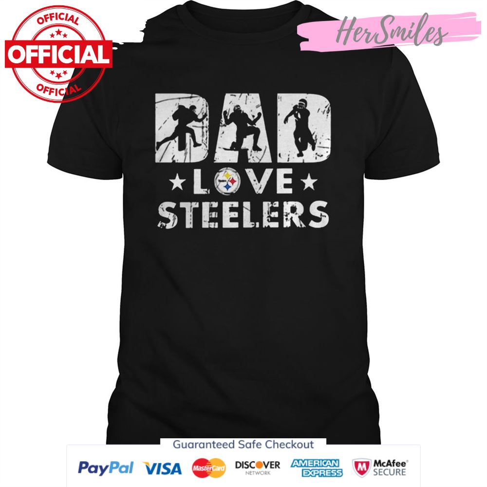 Pittsburgh Steelers Dad love Steelers shirt
