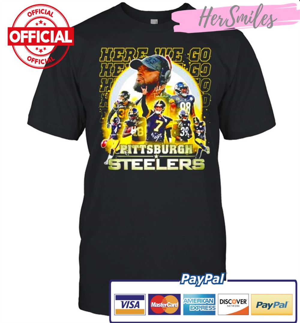 Pittsburgh Steelers here we go signatures shirt