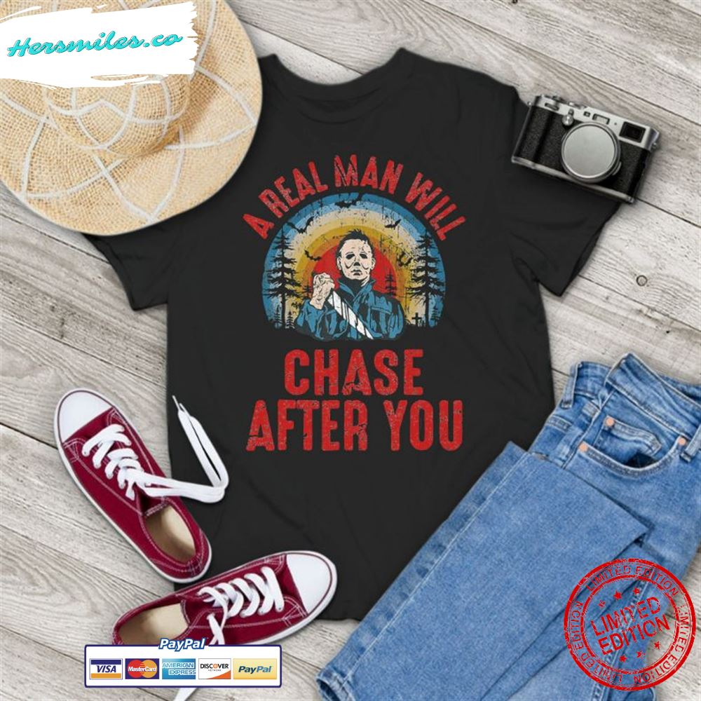 Real Man Will Chase After You Halloween Movie Character Vintage T-Shirt