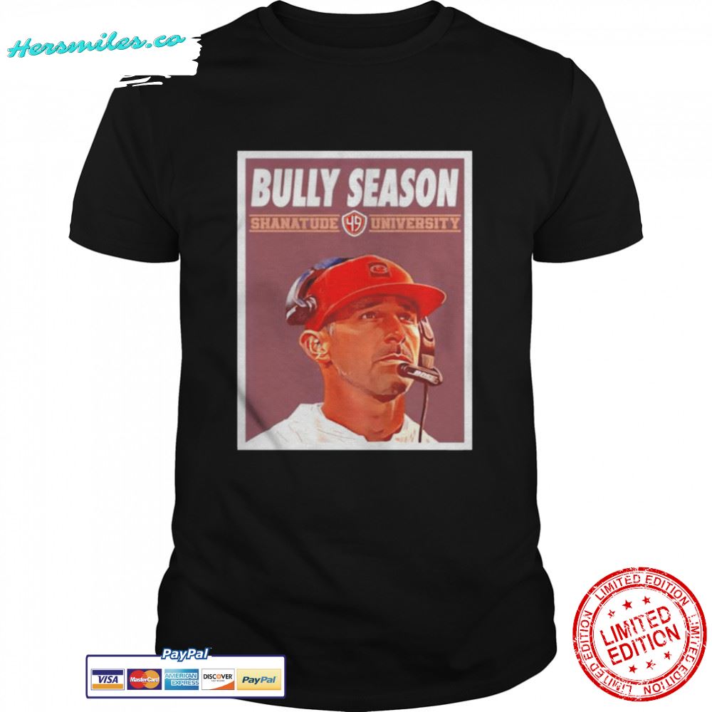 San Francisco 49ers Bully Season Shanatude University shirt