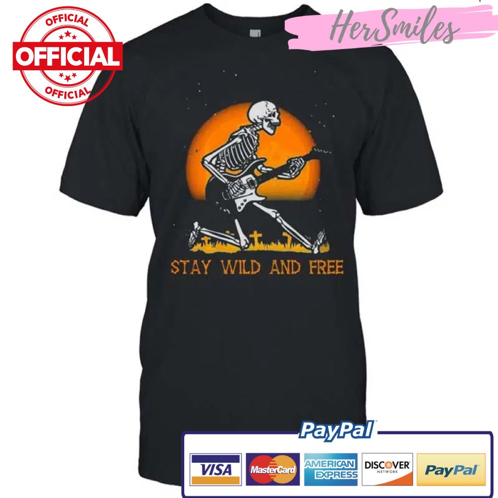 Skeleton Playing Guitar Stay Wild And Free Halloween Shirt