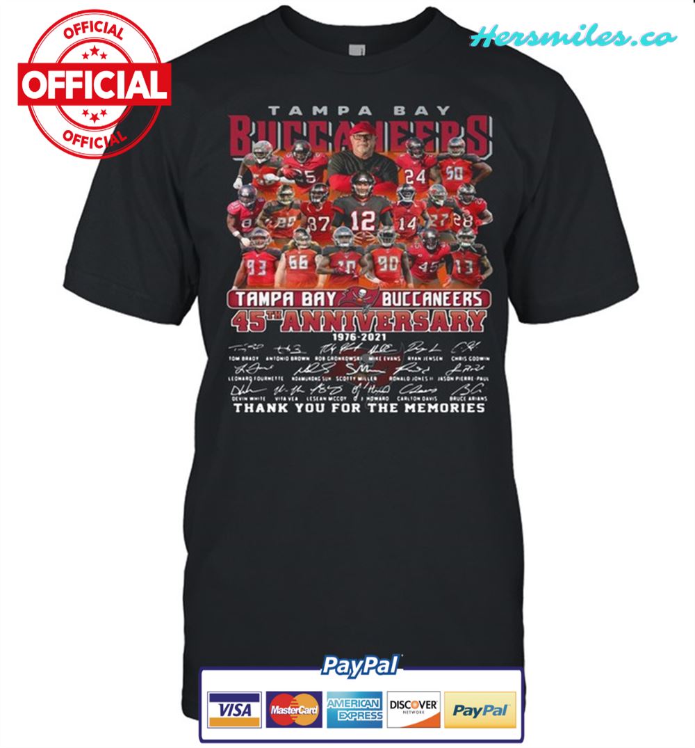 Tampa Bay Buccaneers 45th Anniversary 1976 2021 Thank You For The Memories Signature Shirt