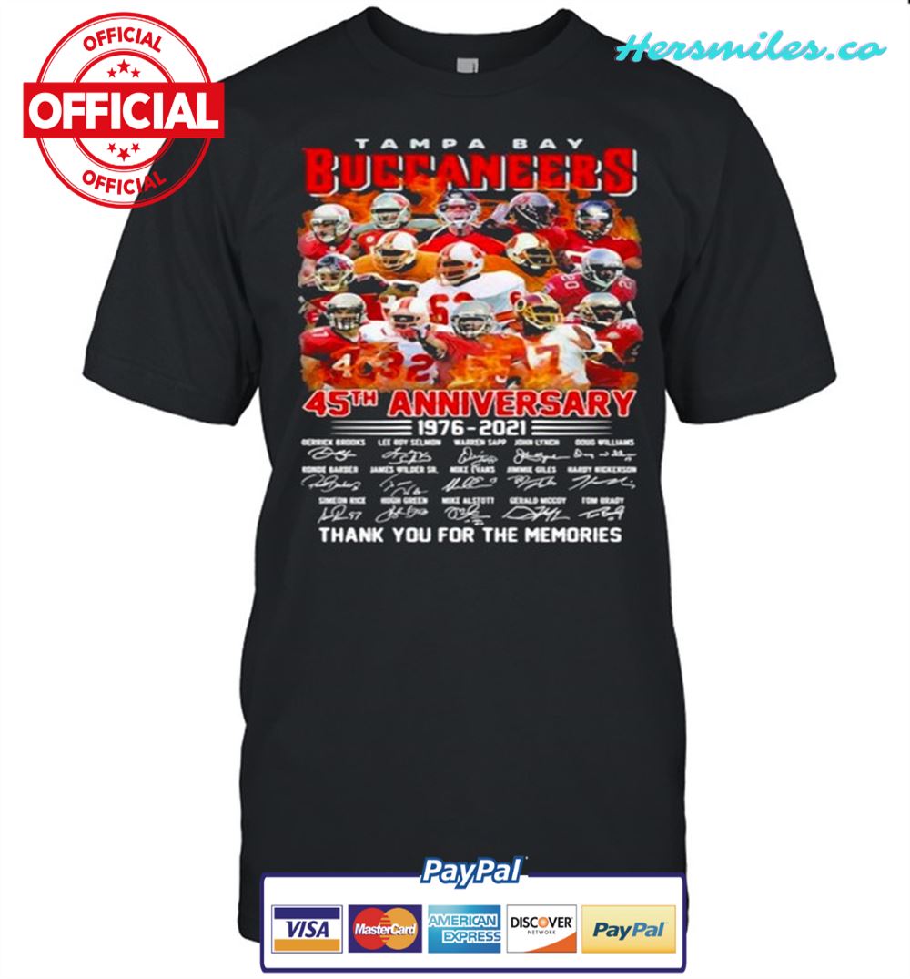 Tampa Bay Buccaneers 45th Anniversary 1976 2021 Thanks For The Memories Signature shirt