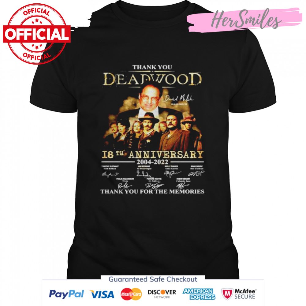 Thank You Deadwood 18th anniversary 2004 2022 thank you for the memories signatures shirt