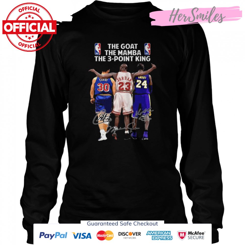 The Goat The Mamba The 3 Point King Curry And Jordan And Bryant Signatures Shirt The Goat The Mamba The 3 Point King Curry And Jordan And Bryant Signatures Shirt