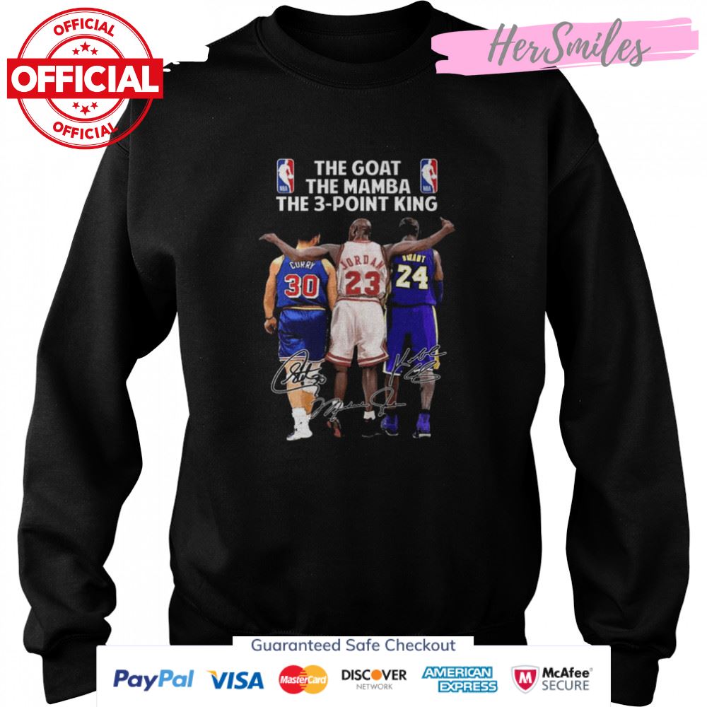 The Goat The Mamba The 3 Point King Curry And Jordan And Bryant Signatures Shirt The Goat The Mamba The 3 Point King Curry And Jordan And Bryant Signatures Shirt
