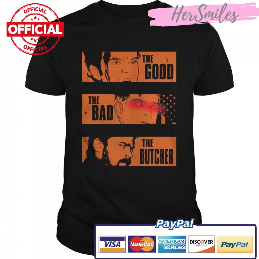 The Good The Bad The Butcher The Boys Shirt - Hersmiles