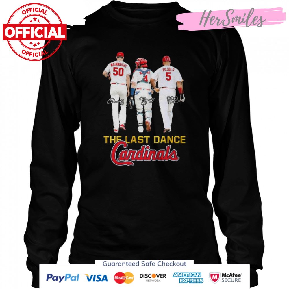 The Last Dance Cardinals Adam Wainwright Albert Pujols Signatures T-Shirt The Last Dance Cardinals Adam Wainwright Albert Pujols Signatures T-Shirt