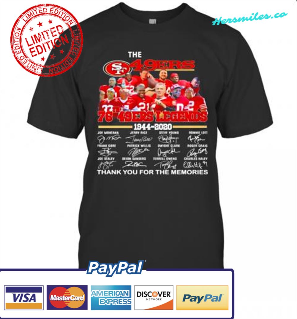 The San Francisco 49Ers 77Th 49Ers Legend 1944 2020 Thank You For The Memories T-Shirt