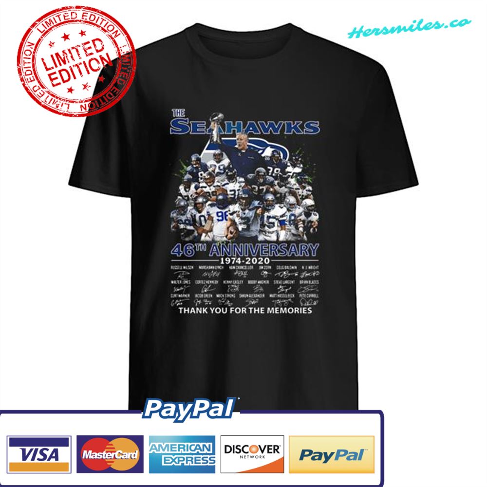 The Seattle Seahawks 46th Anniversary 1974 2020 Thank You For The Memories Signatures shirt