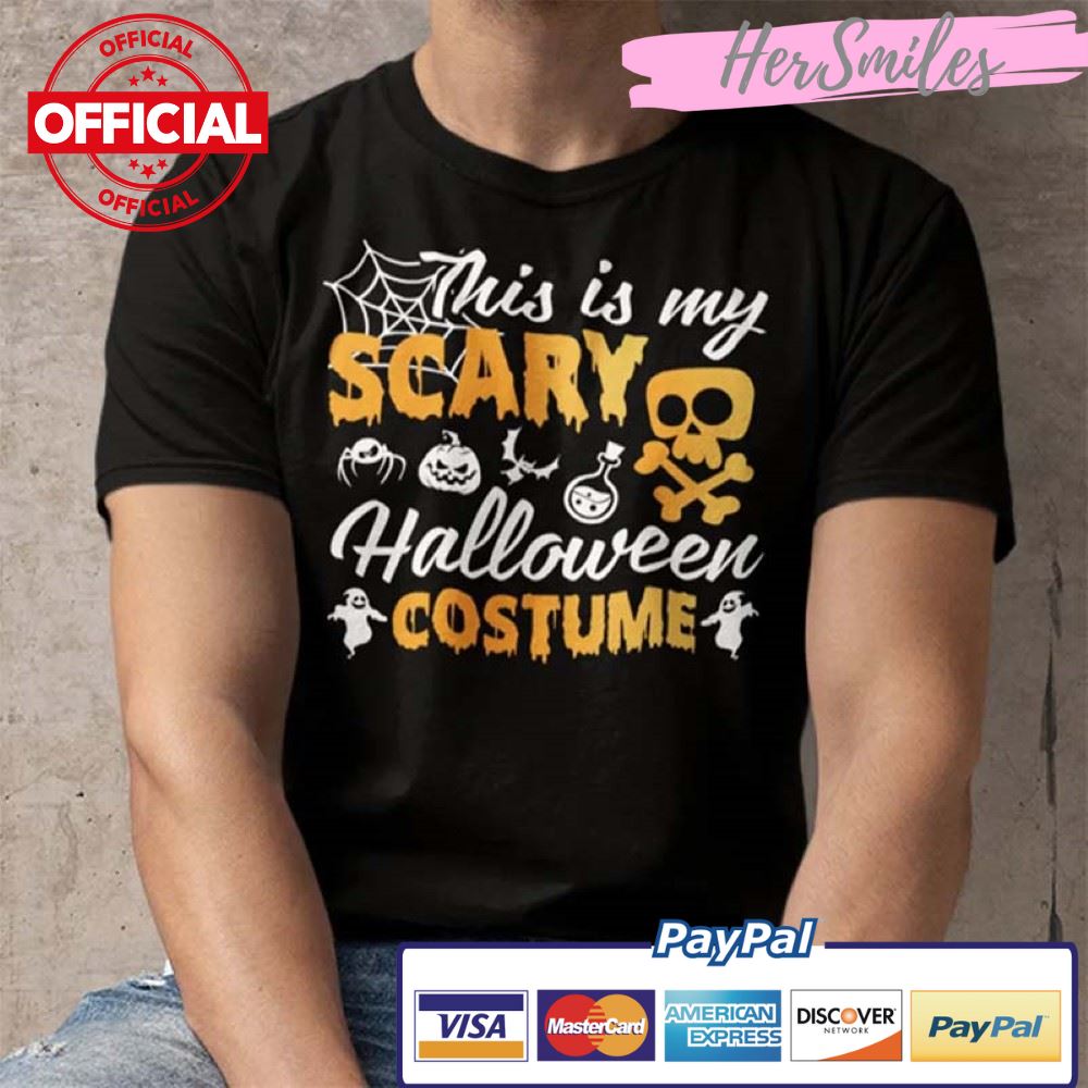 This Is My Scary Halloween Custome Shirt Halloween