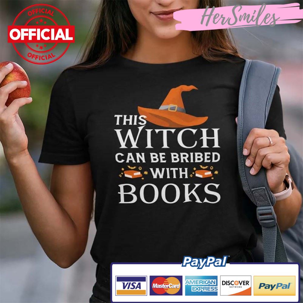 This Witch Can Be Bribed With Books Shirt Halloween