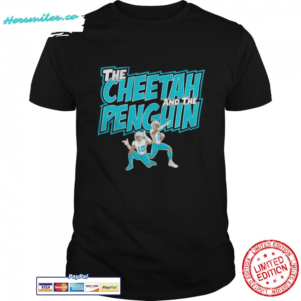 Tyreek Hill And Jaylen Waddle The Cheetah And The Penguin Miami Dolphins shirt