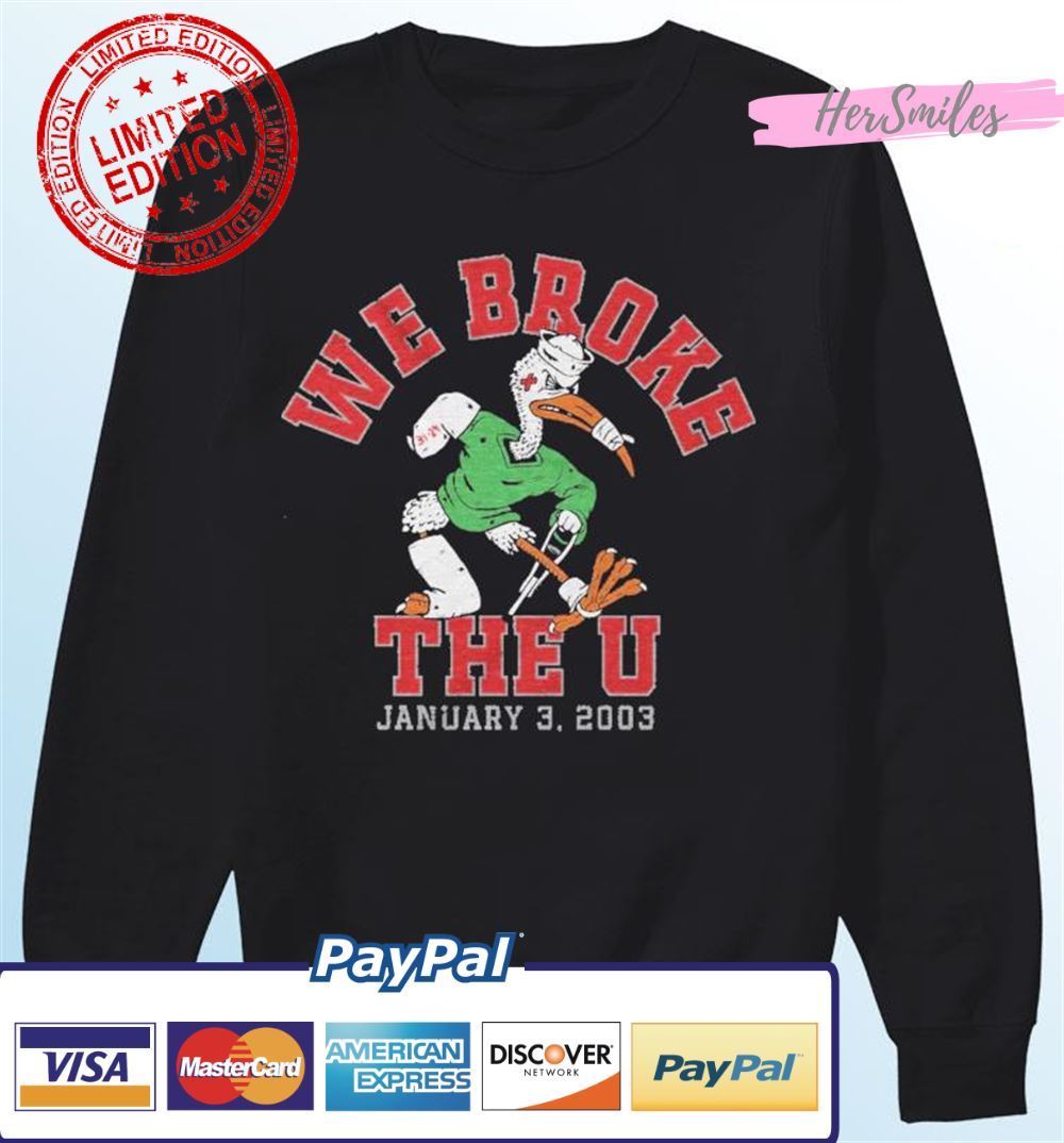 We Broke the U January 3, 2003 Unisex T-Shirt We Broke the U January 3, 2003 Unisex T-Shirt