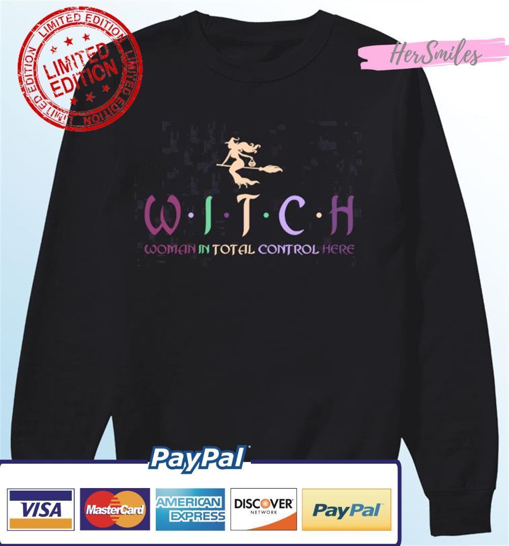 Witch Woman In Total Control Here Halloween Graphic T-Shirt