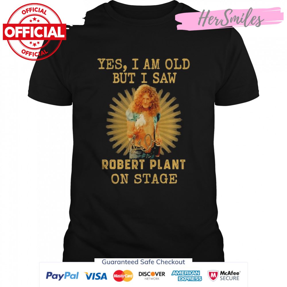 Yes I am old but I saw Robert Plant 2022 on stage signature shirt