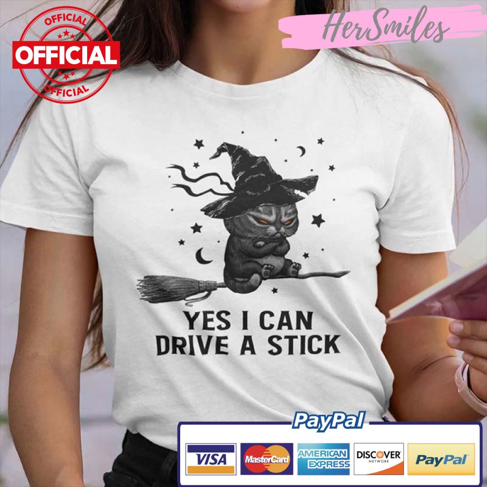 Yes I Can Drive A Stick Shirt Cat Witch Halloween