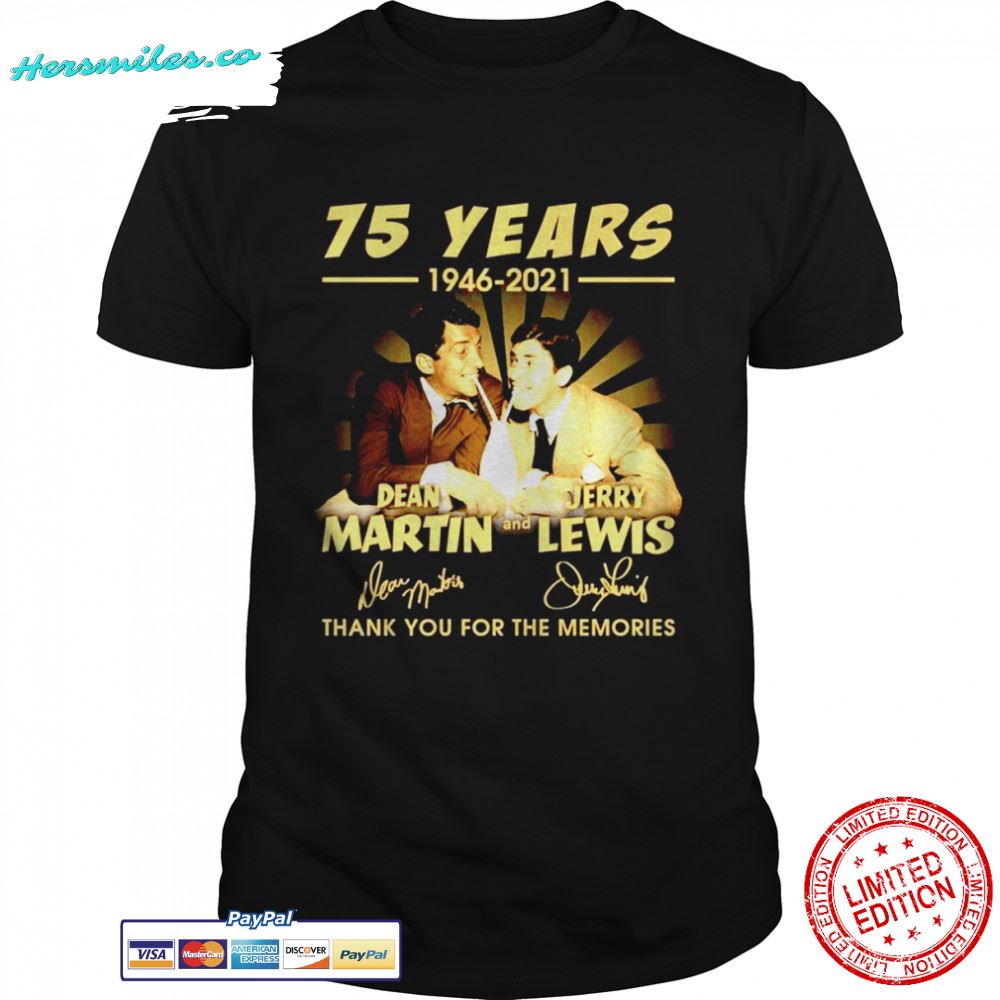 75 years 1946-2021 Dean Martin and Jerry Lewis signatures shirt
