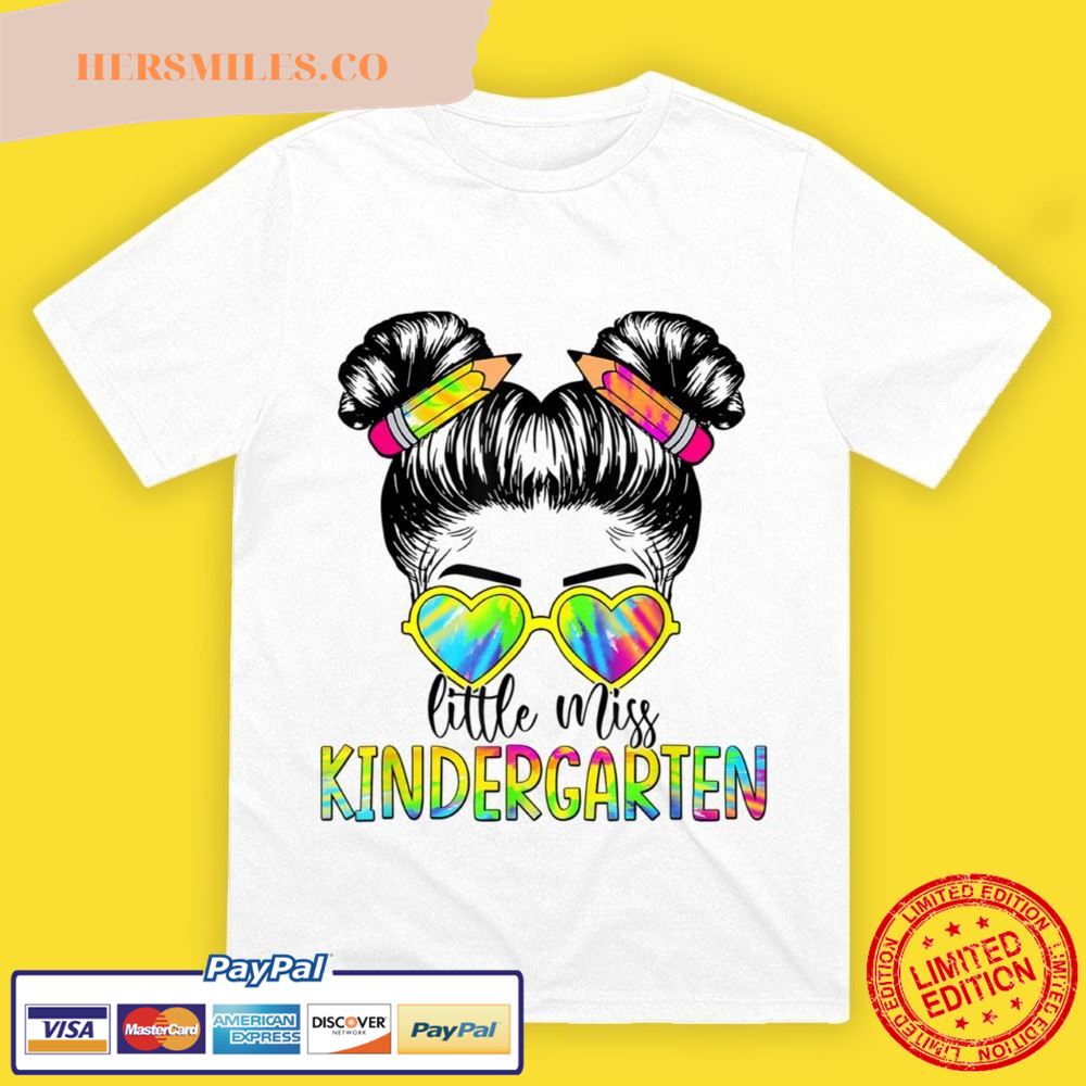 Back To School Little Miss Kindergarten Messy Bun Tie Dye T-Shirt