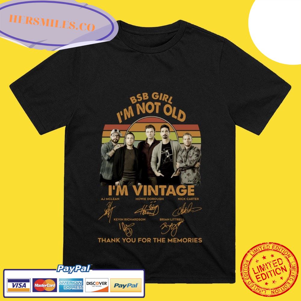 Backstreet Boys BSB Girl Im Not Old Im Vintage Classic T-Shirt