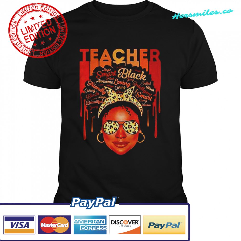Black girl teacher smart loving caring shirt