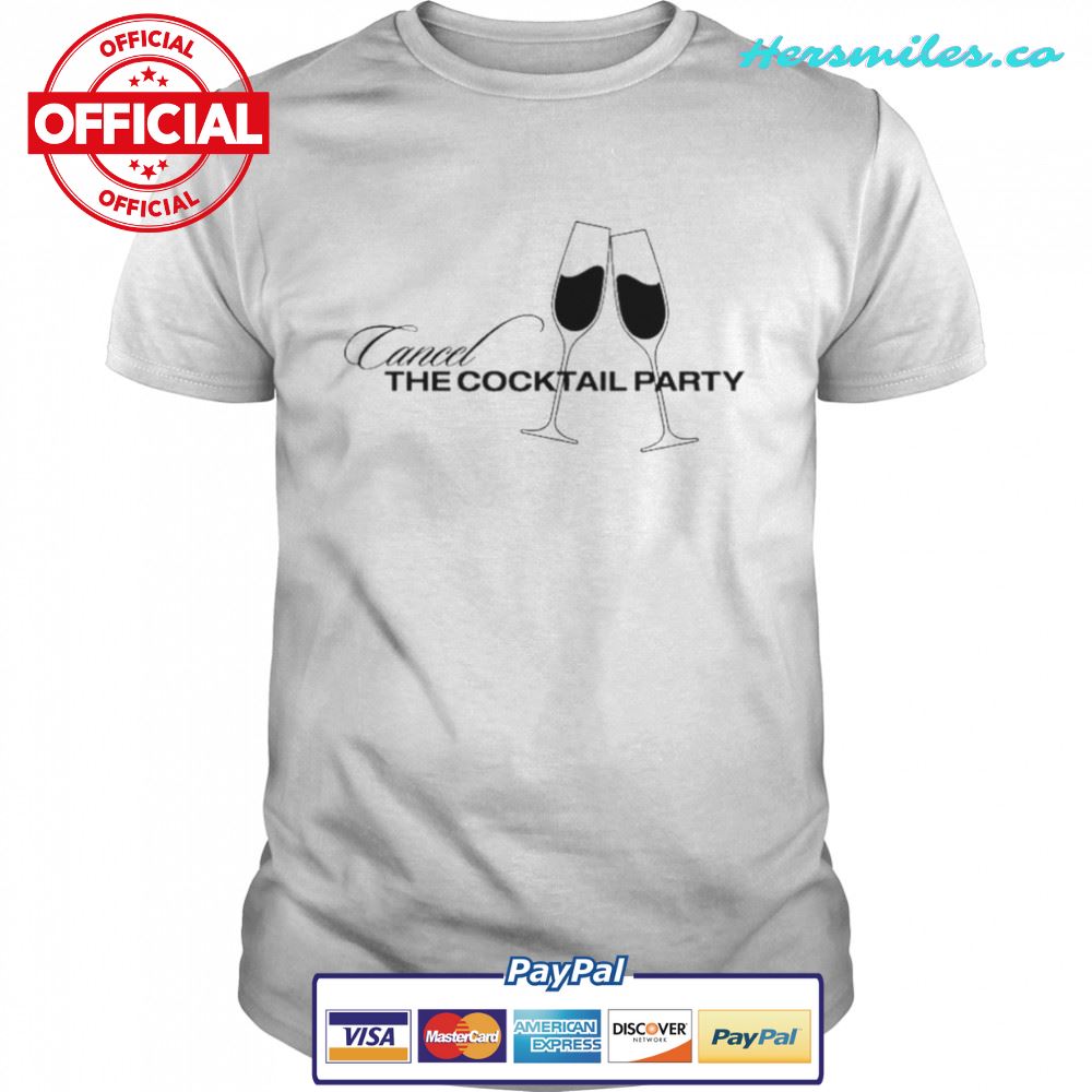 Cancel The Cocktail Party Tee – Chicks in the Office T-Shirt