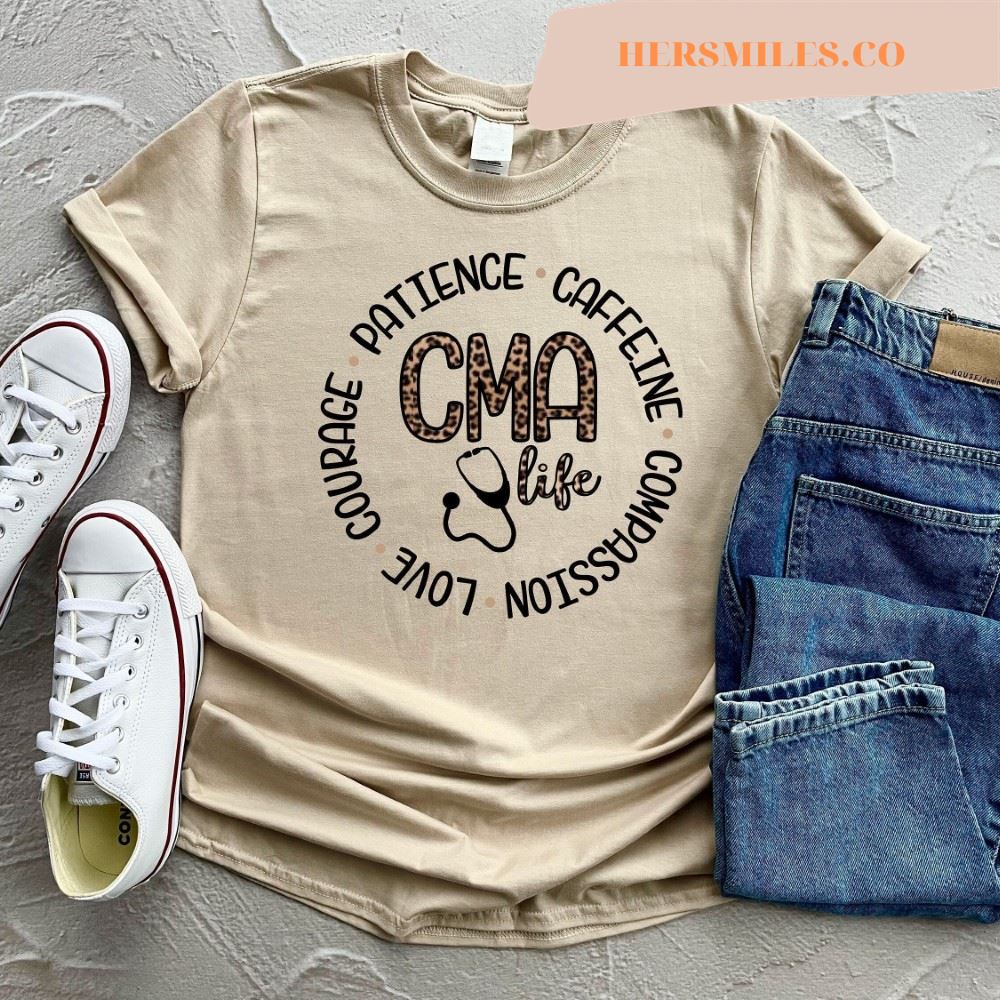 Cma Life Shirt, CMA Shirt, Nurse T-shirt