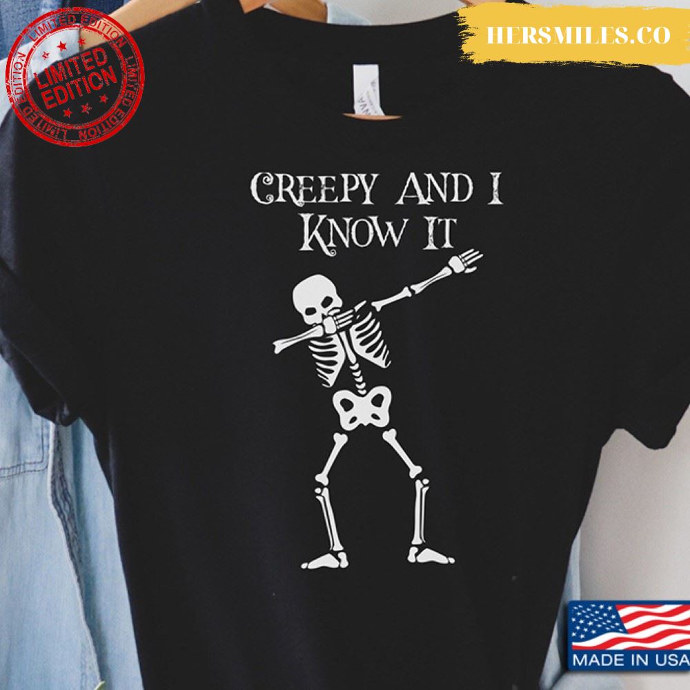 Dabbing Skeleton Creepy And I Know It for Halloween Shirt