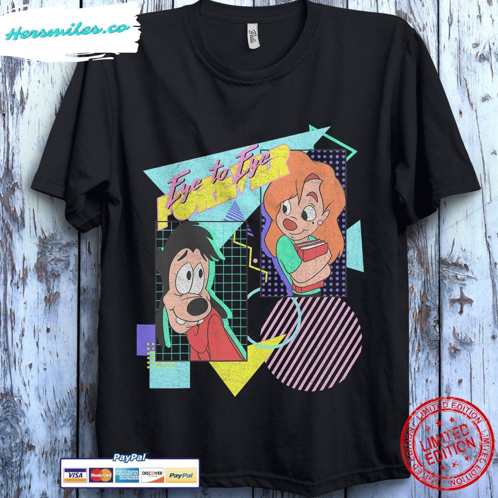 Disney Max & Roxanne A Goofy Movie Eye To Eye Forever Unisex Gift T-Shirt