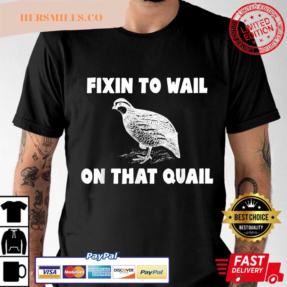 Funny Quail Hunting T-Shirt