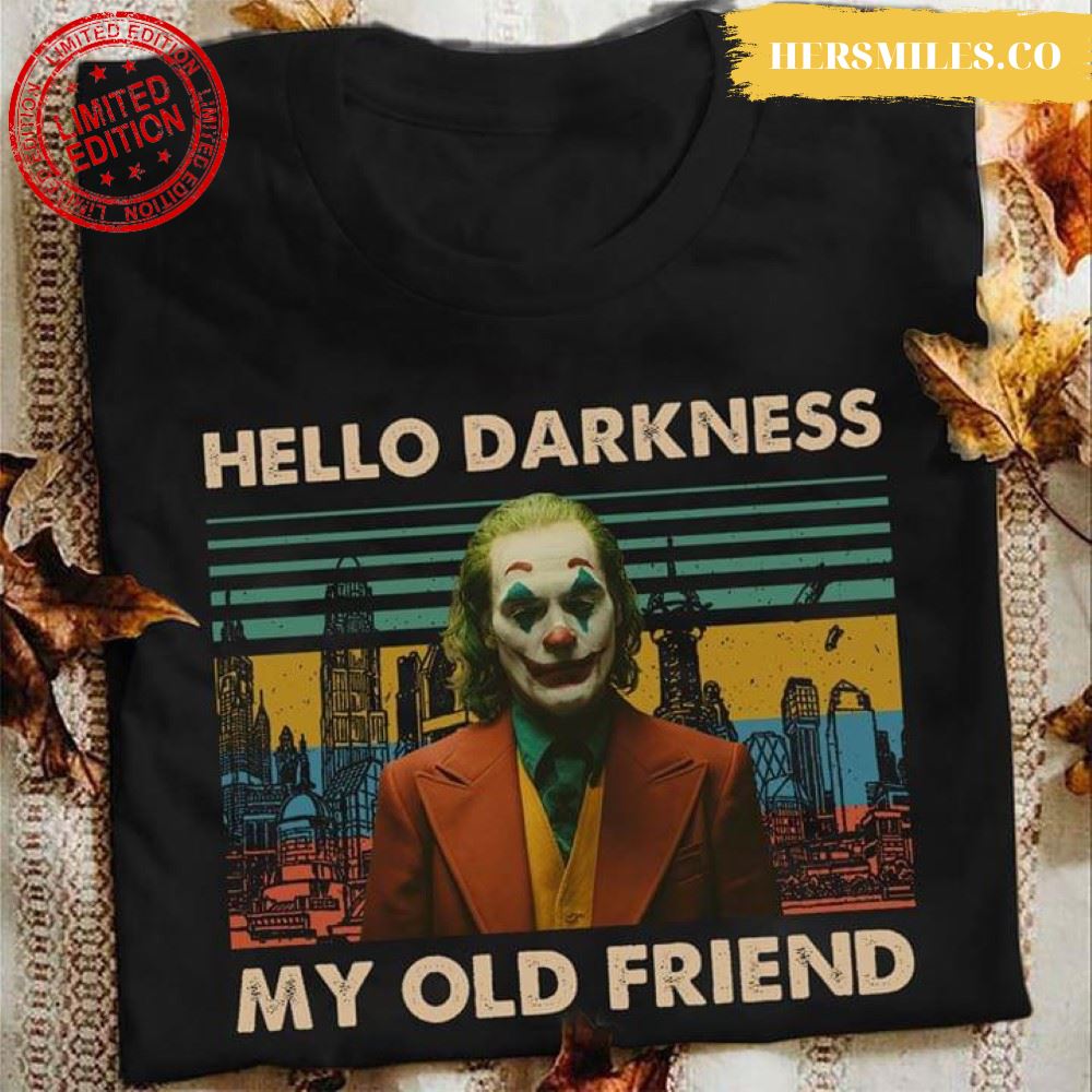 Hello Darkness My Old Friend Joker 2019 Vintage T-Shirt