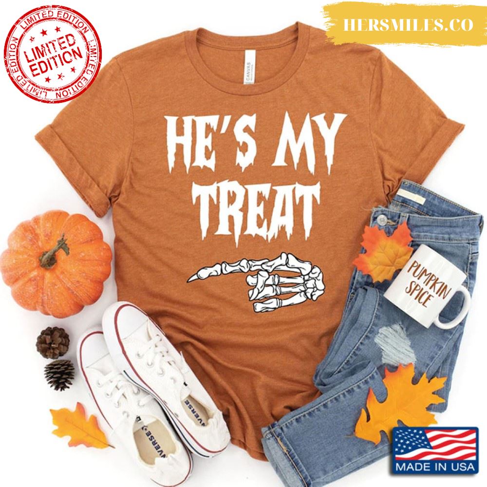 He’s My Treat Skeleton Hand for Halloween T-Shirt