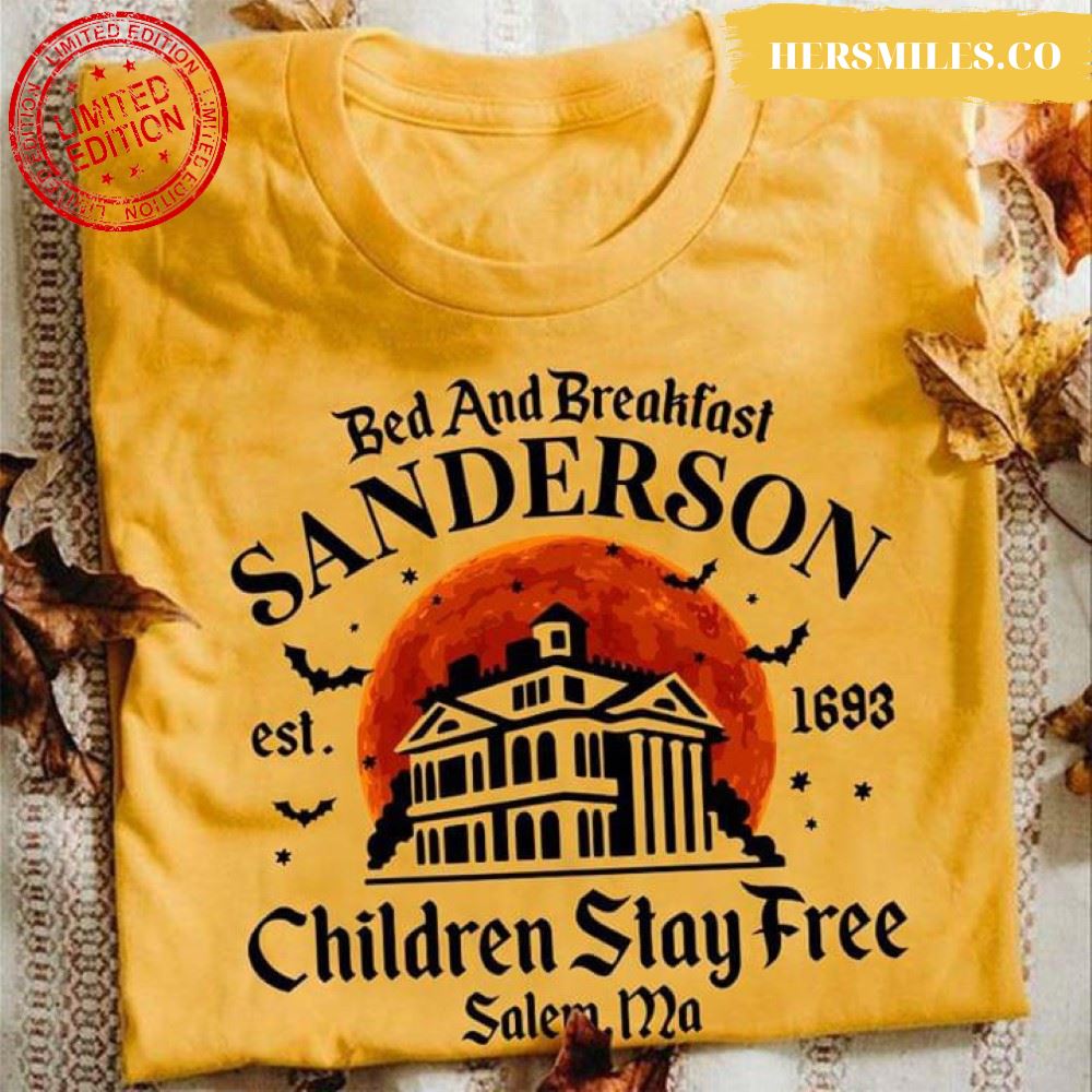 Hocus Pocus Bed And Breakfast Sanderson Children Stay Free Salem Ma T-Shirt